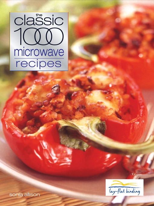 Title details for Classic 1000 Microwave Recipes by Allison Sonia - Available